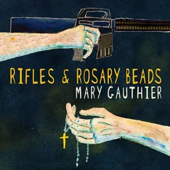 Mary Gauthier Rifles &amp; Rosary Beads (LP)