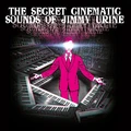 Jimmy Urine The Secret Cinematic Sounds… - LTD (2LP)