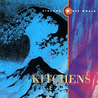 Kitchens Of Distinction Strange Free World (LP)