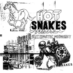 Hot Snakes Automatic Midnight (LP)