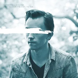 Sondre Lerche It's Never Meant To Be (7")