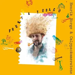 Henrik Horge &amp; Calypsokameratene Frukt &amp; Tobago (LP)