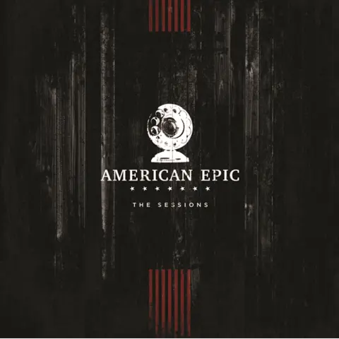 Soundtrack American Epic - The Sessions (3LP) 