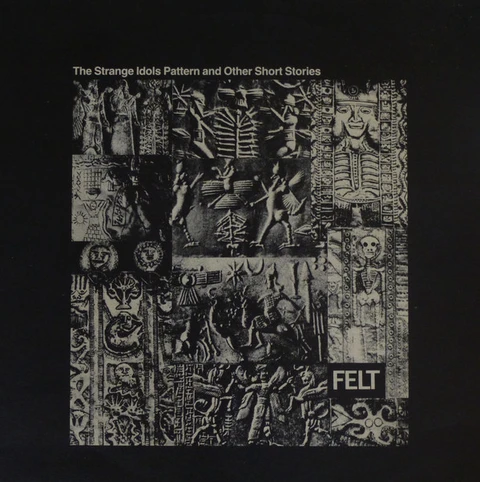 Felt Strange Idols Pattern… (LP) 