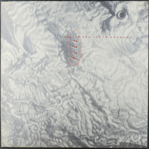 Felt Ignite The Seven Cannons (LP) 