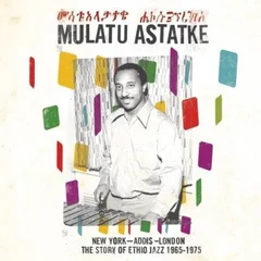 Mulatu Astatke New York - Addis - London (2LP)