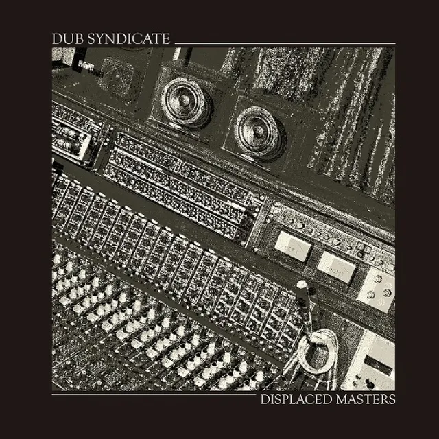 Dub Syndicate Displaced Masters (LP) 