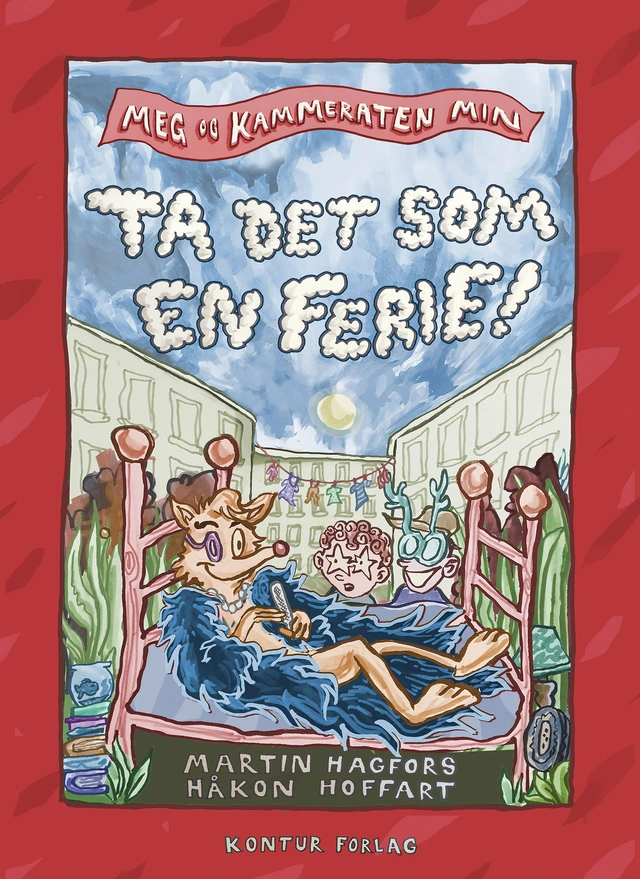 Meg Og Kammeraten Min Ta Det Som en Ferie (BOK) 