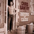 Chris Gantry At The House Of Cash (LP)