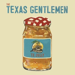 The Texas Gentlemen TX Jelly (LP)