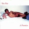 Xiu Xiu A Promise - Deluxe Edt (LP + 7")