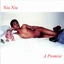 Xiu Xiu A Promise - Deluxe Edt (LP + 7")