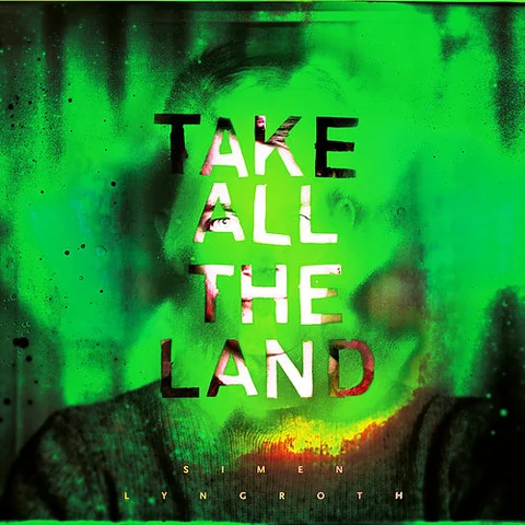 Simen Lyngroth Take All The Land (LP) 