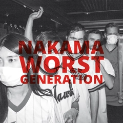 Nakama Worst Generation (LP)