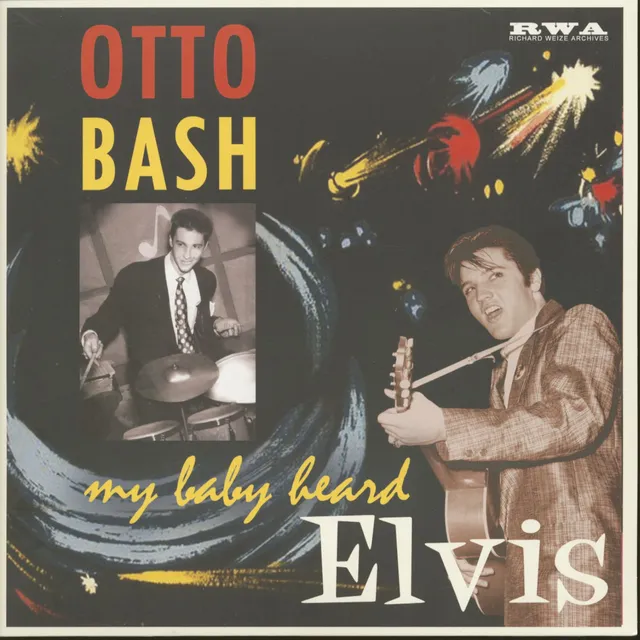 Otto Bash My Baby Heard Elvis (10") 