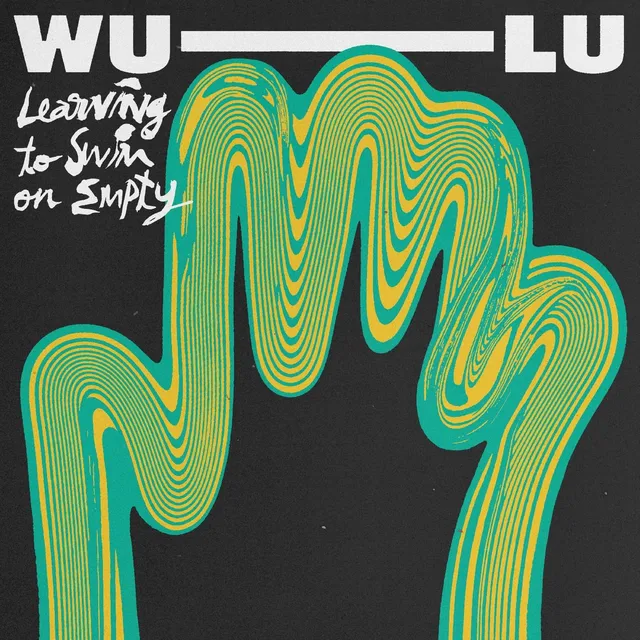 Wu-Lu Learning To Swim On Empty (12") 