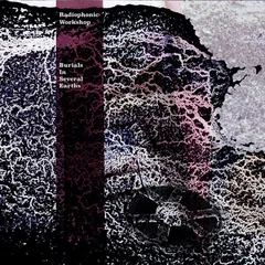 The Radiophonic Workshop Burials In Several Earths (4 x 10")