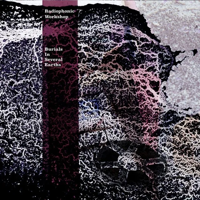 The Radiophonic Workshop Burials In Several Earths (4 x 10") 