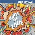Bob Dylan Shot Of Love (LP)