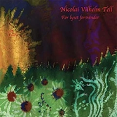 Nicolai Vilhelm Tell Før lyset forsvinder (LP)