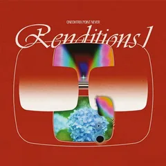 Oneohtrix Point Never Renditions I (10")
