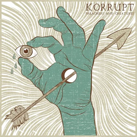 Korrupt Preaches and Creatures (LP) 