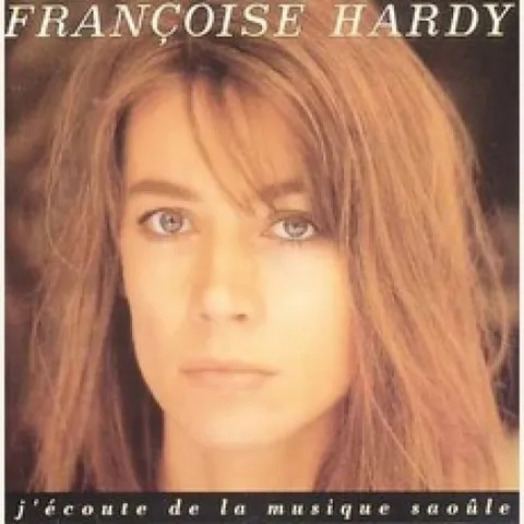 Francoise Hardy J'écoute de la musique saoule (LP) 