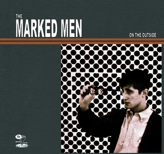 Marked Men On the Outside (LP)