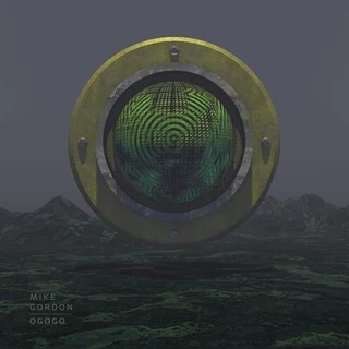 Mike Gordon (Phish) OGOGO (LP) 