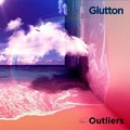 Glutton Outliers (LP)
