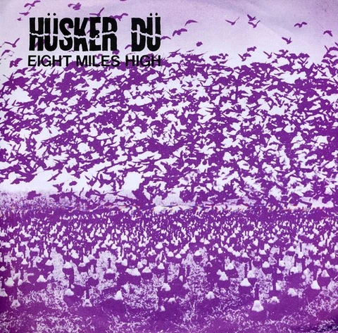 Hüsker Dü Eight Miles High (7'') 