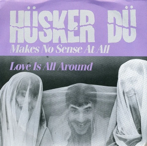 Hüsker Dü Makes No Sense at All (7'') 