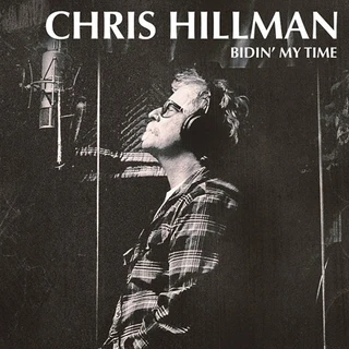 Chris Hillman Bidin' My Time (LP)