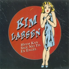 Kim Larsen Hvem Kan Sige Nej Til En Engel (2LP)