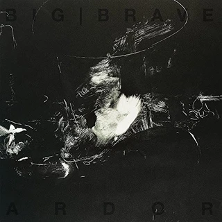 Big Brave Ardor (LP)