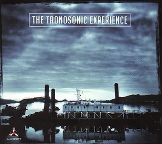 Tronosonic Experience The Tronosonic Experience (LP+CD)