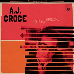 A.J. Croce Just Like Medicine (LP)