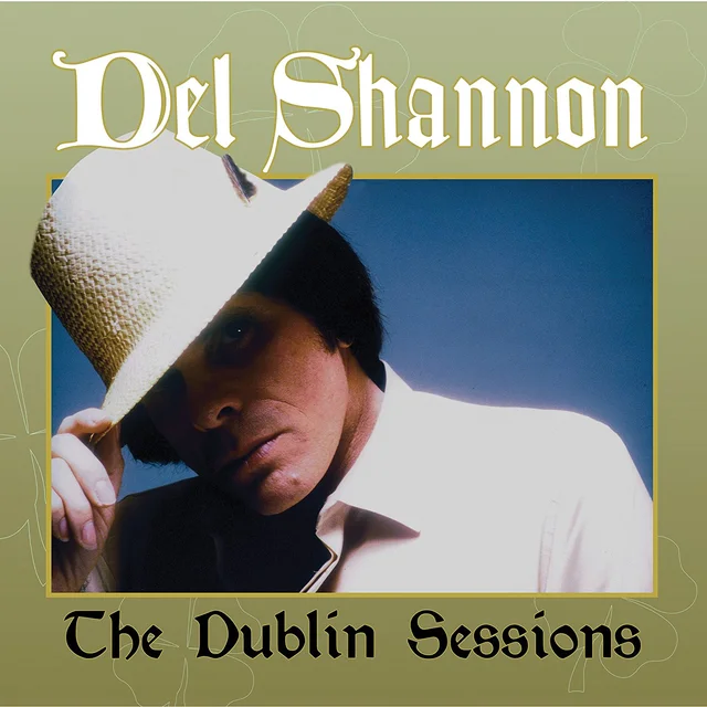 Del Shannon Dublin Sessions (LP) 