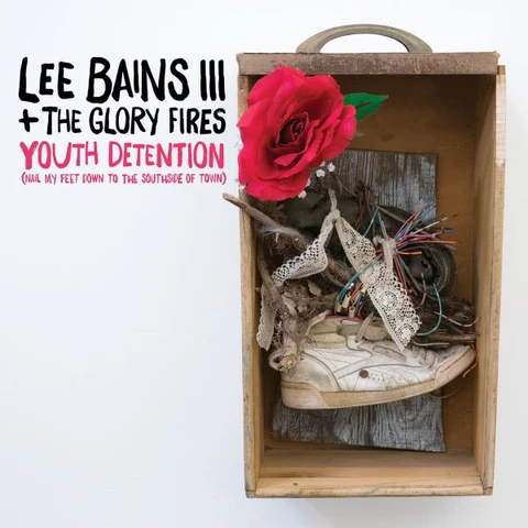 Lee Bains III & The Glory Fires Youth Detention (LP) 