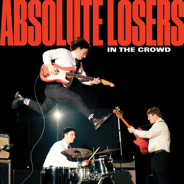 Absolute Losers In The Crowd (LP) 