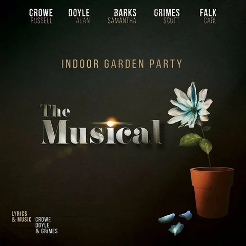 Indoor Garden Party feat. Russel Crowe The Musical (LP) 