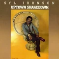 Syl Johnson Uptown Shakedown (LP)