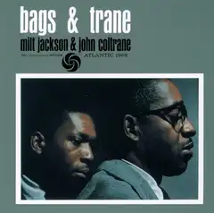 Milt Jackson &amp; John Coltrane Bags &amp; Trane (2LP)