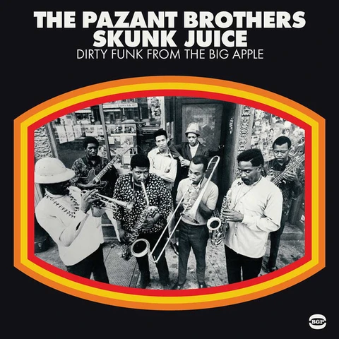 The Pazant Brothers Skunk Juice: Dirty Funk From The… (LP) 