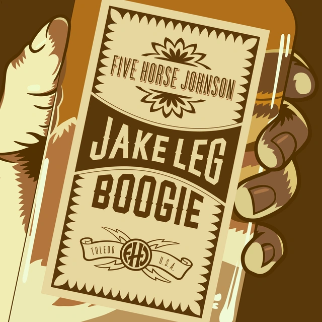 Five Horse Johnson Jake Leg Boogie (LP) 