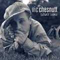 Vic Chesnutt Silver Lake (2LP)