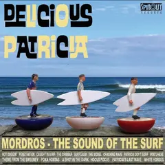 Delicious Patricia Mordros - The Sound Of The Surf (LP)