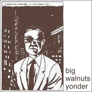 Big Walnuts Yonder Big Walnuts Yonder (LP) 
