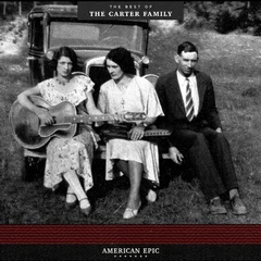 The Carter Family American Epic: The Best Of (LP)