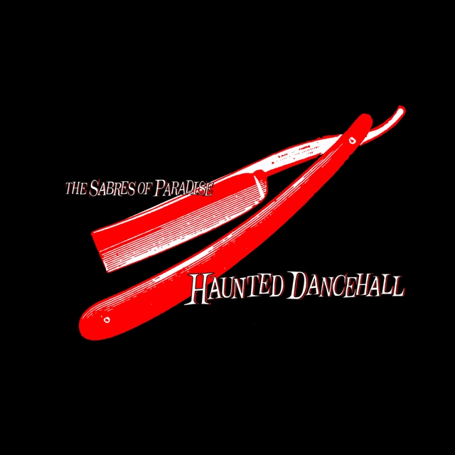 The Sabres Of Paradise Haunted Dancehall (CD) 